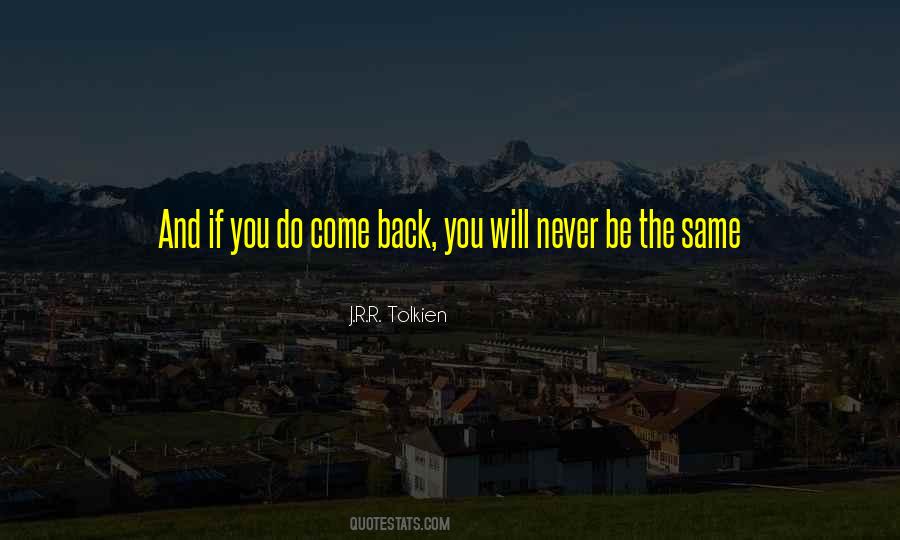 You Will Never Come Back Quotes #586472
