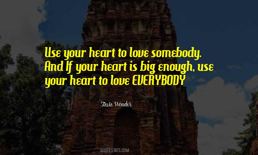 Quotes About Love Everybody #1035723