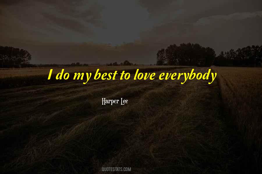 Quotes About Love Everybody #1418887