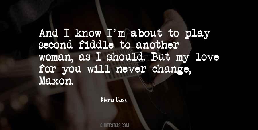 You Will Never Know Love Quotes #1186121
