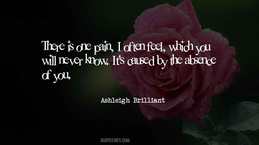 You Will Never Know Love Quotes #1347347