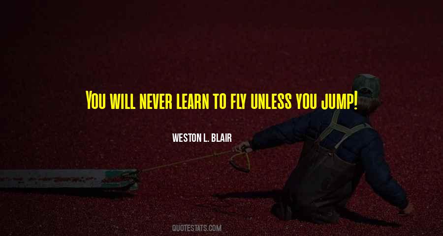 You Will Never Learn Quotes #1533818