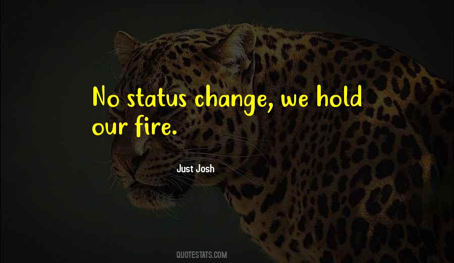You Will Not Change Me Quotes #871