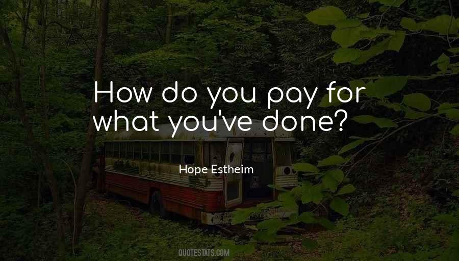 You Will Pay For What You've Done Quotes #164571