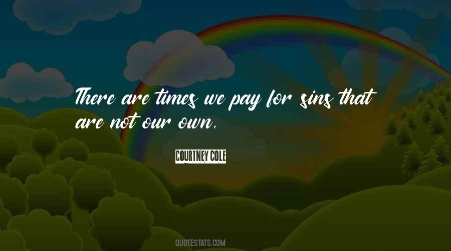 You Will Pay For Your Sins Quotes #207292