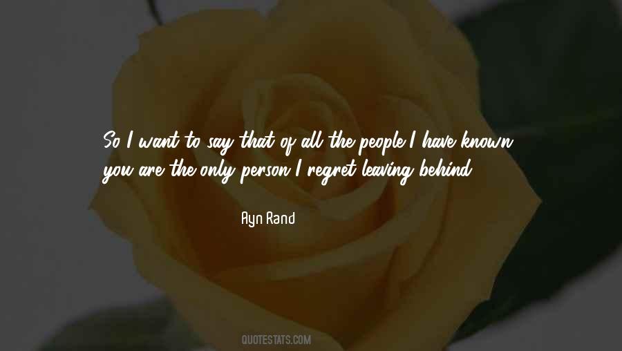 You Will Regret Leaving Me Quotes #566442