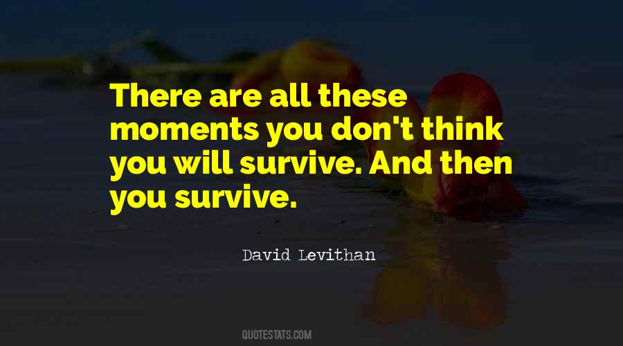 You Will Survive Quotes #1151103