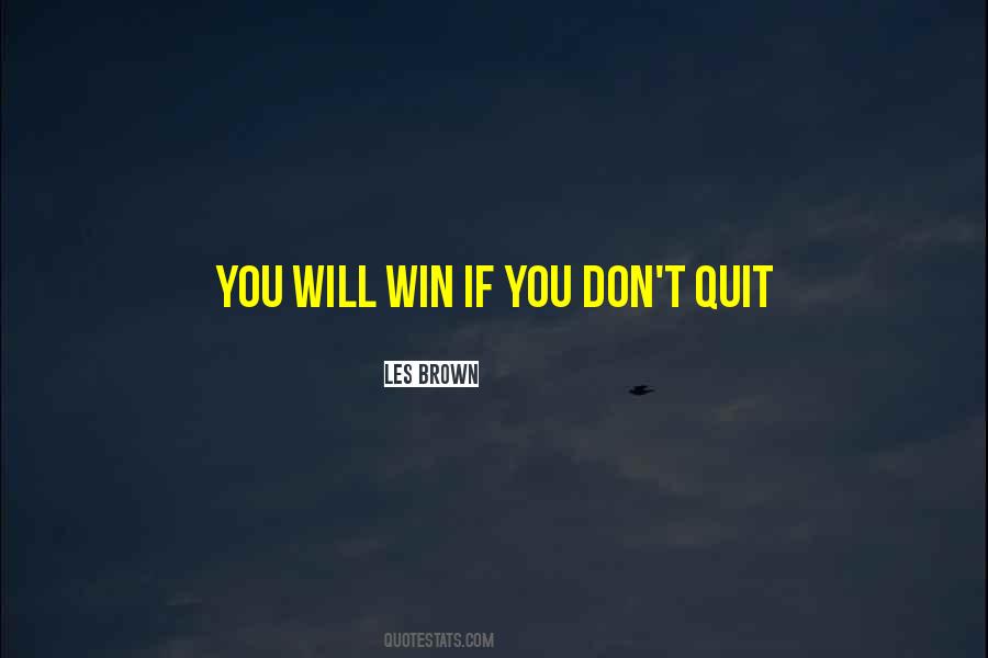 You Will Win Quotes #1425258