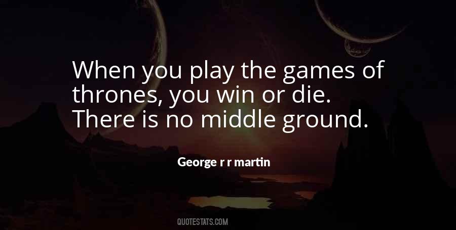 You Win The Game Quotes #910312