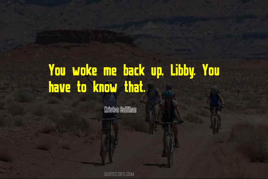 You Woke Me Up Quotes #1865801