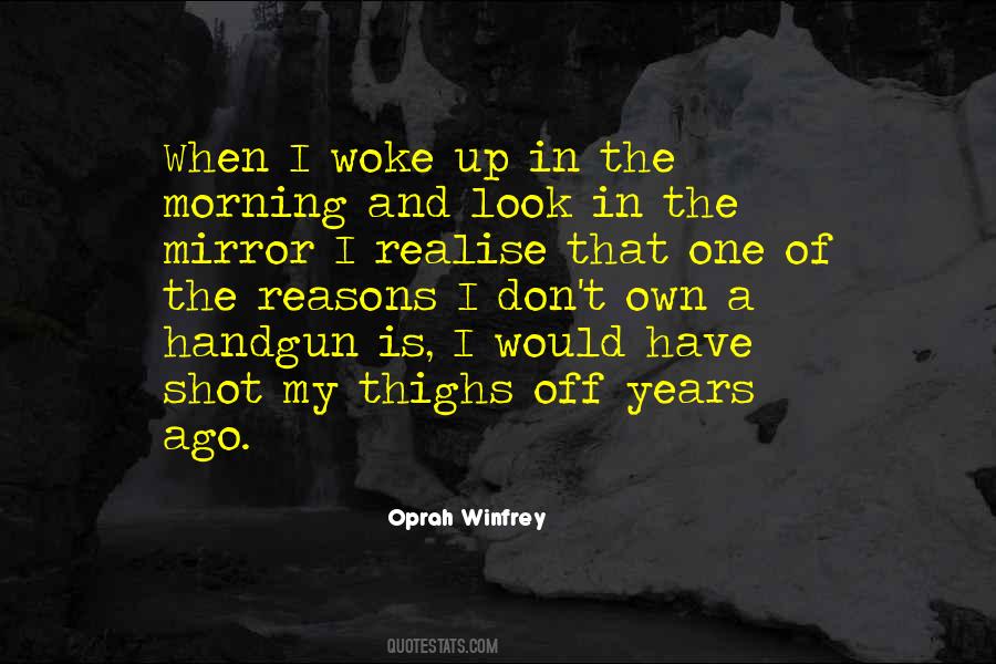 You Woke Up This Morning Quotes #137424