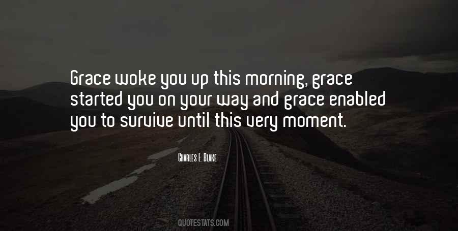 You Woke Up This Morning Quotes #1381903