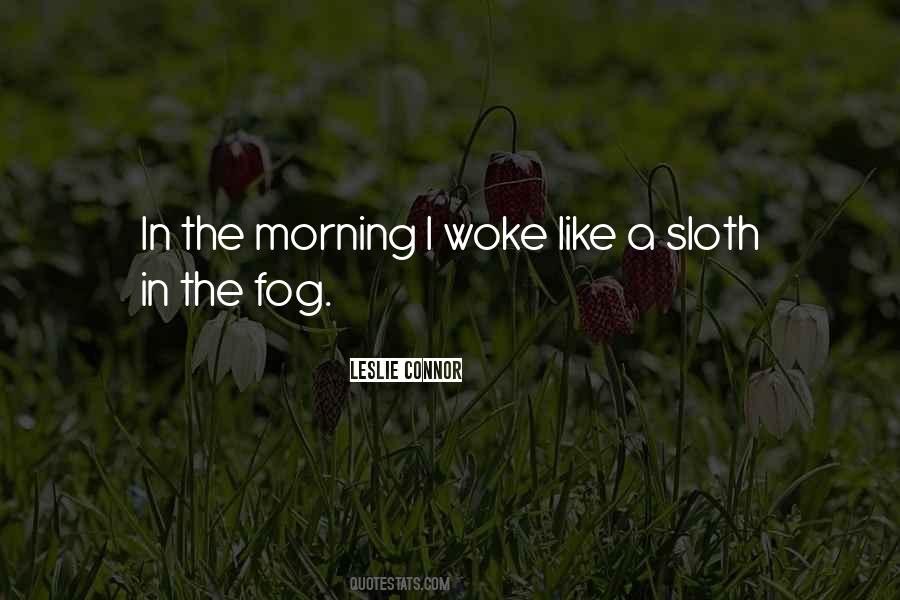 You Woke Up This Morning Quotes #305079