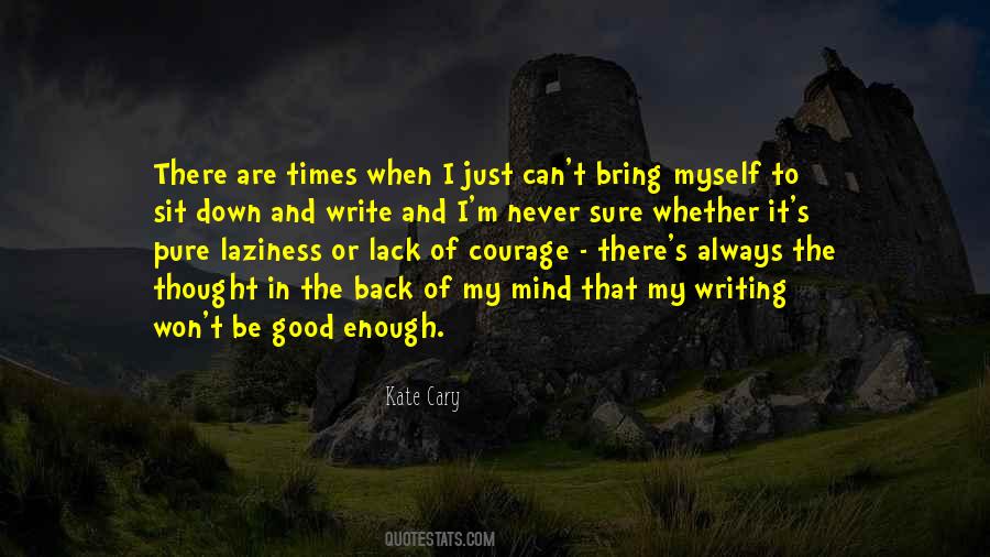 You Won't Be Good Enough Quotes #1292372