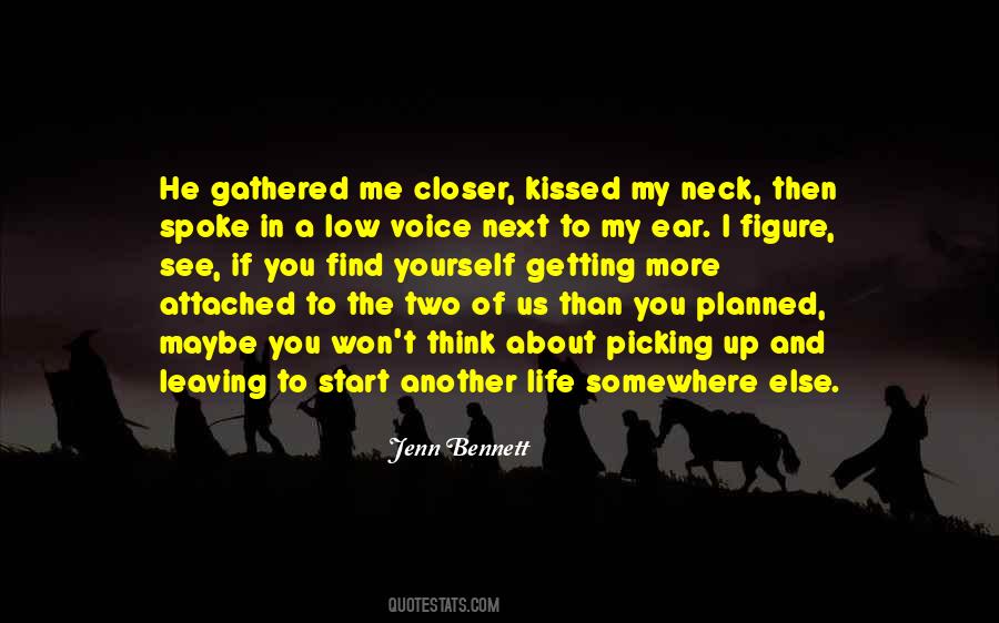 You Won't Find Another Me Quotes #1409769