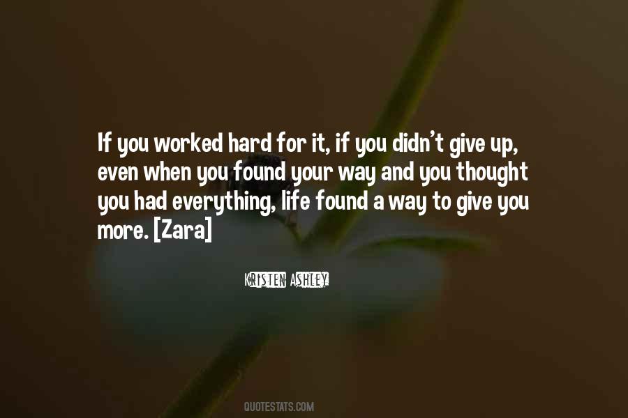 You Worked Hard Quotes #1634020