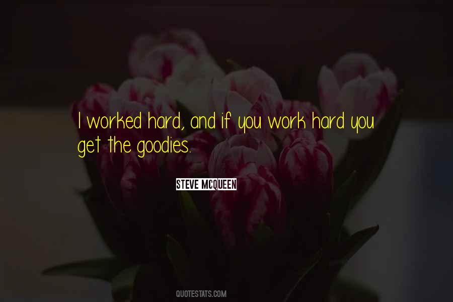 You Worked Hard Quotes #638891