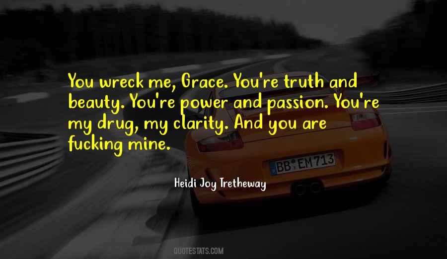 You Wreck Me Quotes #1488859