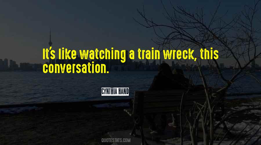You Wreck Me Quotes #256979