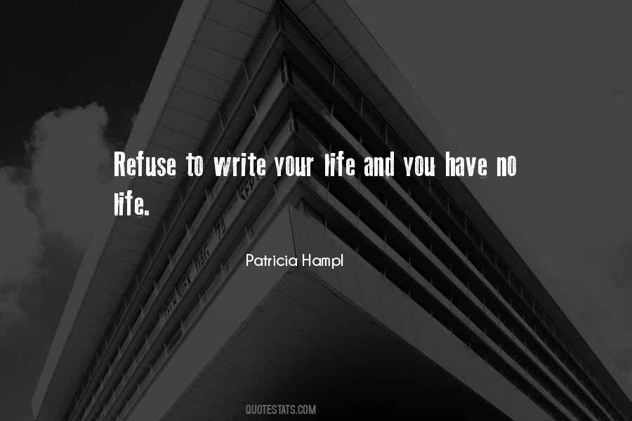 You Write Your Life Quotes #308205