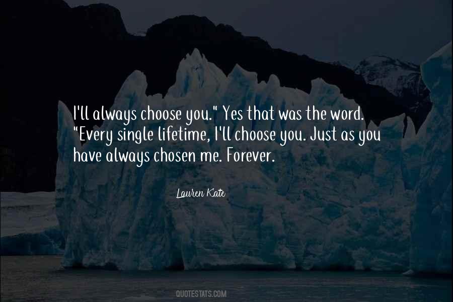 You'll Always Have Me Quotes #1426286