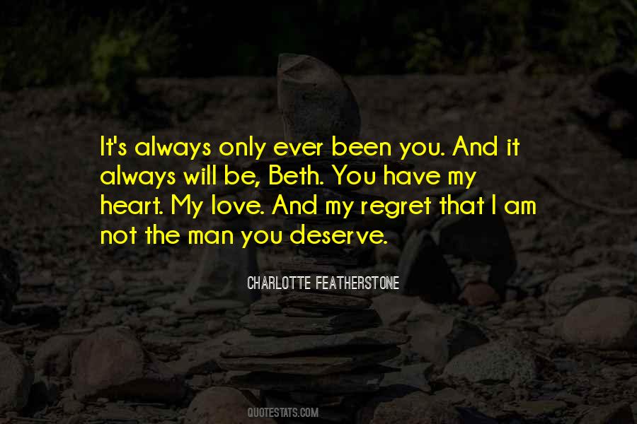 You'll Always Have My Heart Quotes #742649