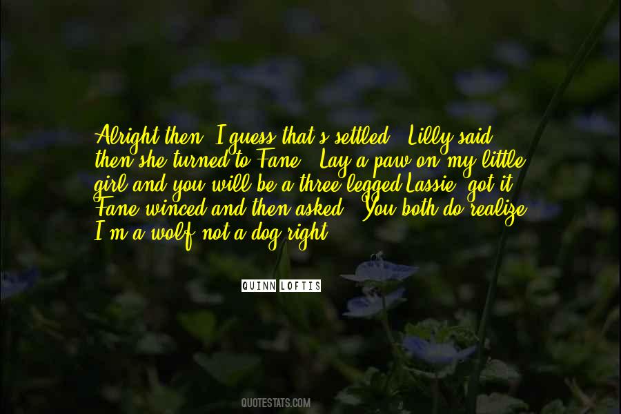 You'll Be Alright Quotes #1228059