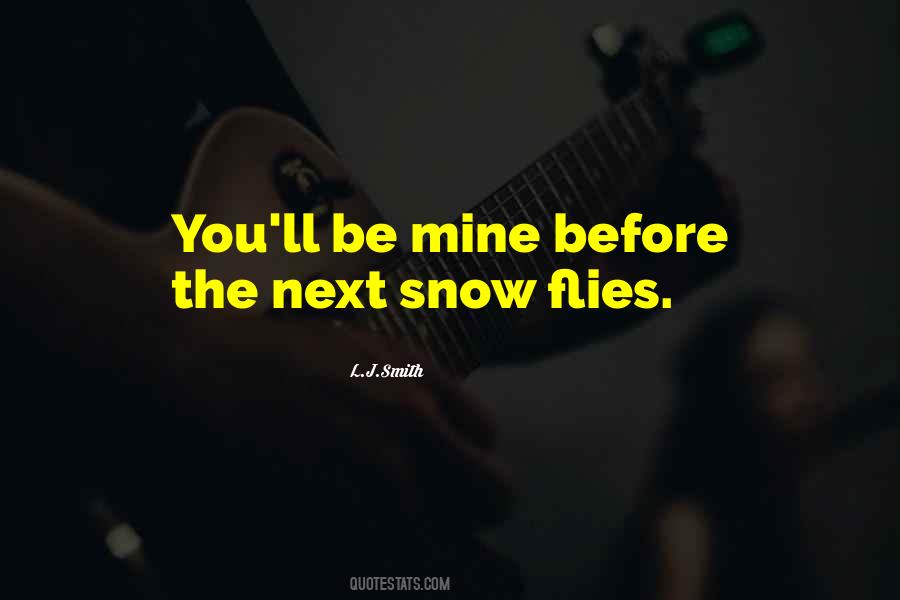 You'll Be Mine Quotes #1161709