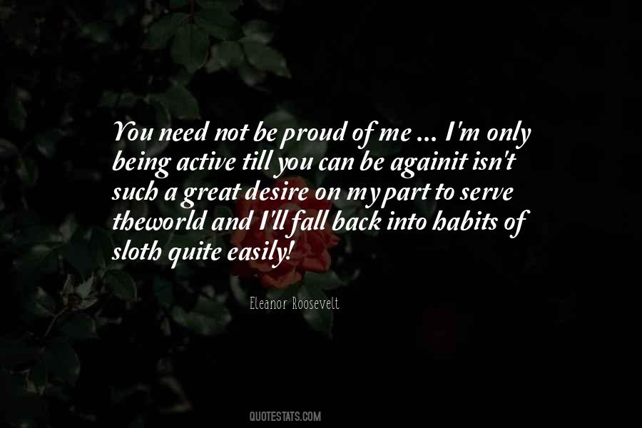 You'll Be Proud Of Me Quotes #1241444