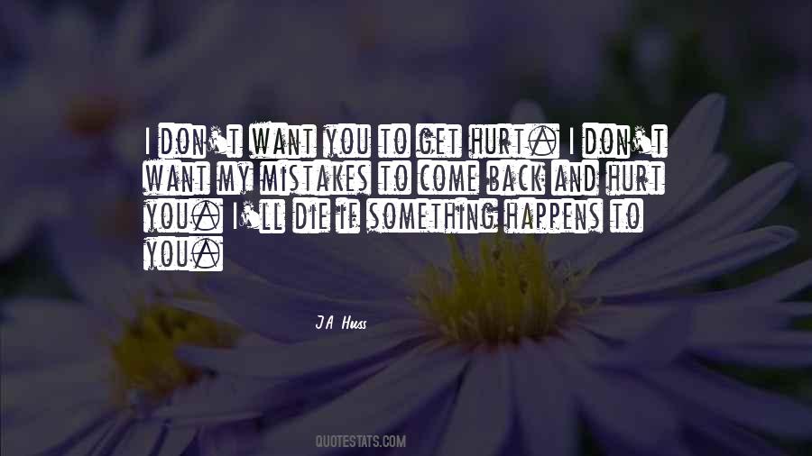 You'll Come Back Quotes #229885