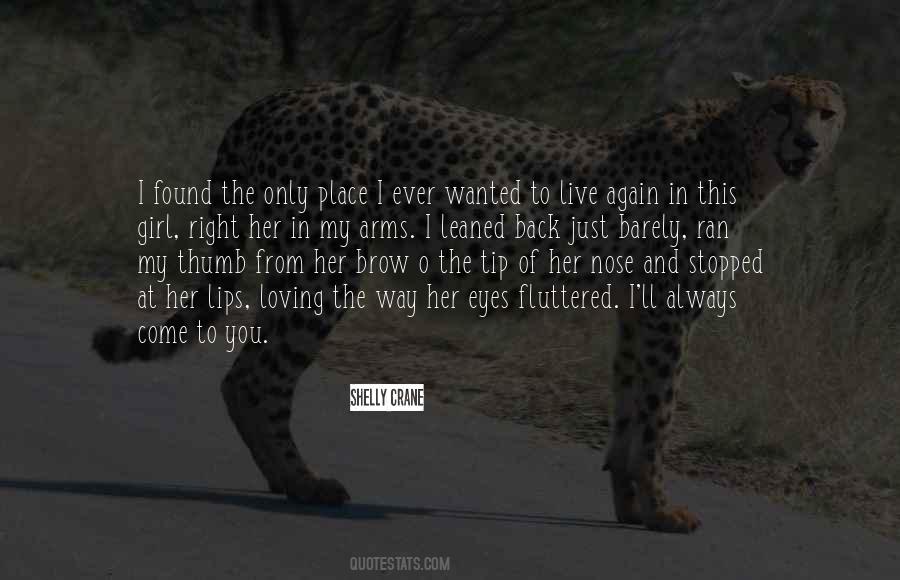 You'll Come Back Quotes #392673