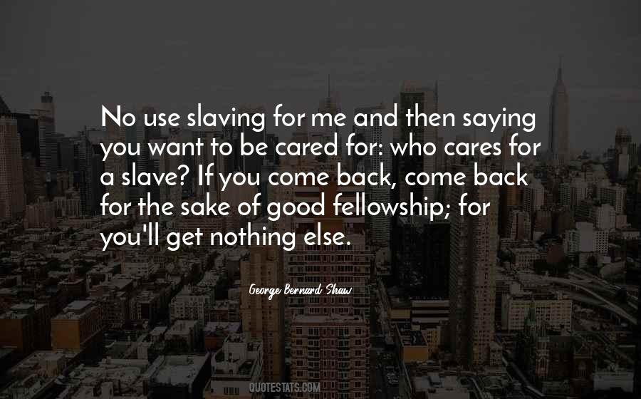 You'll Come Back Quotes #396619