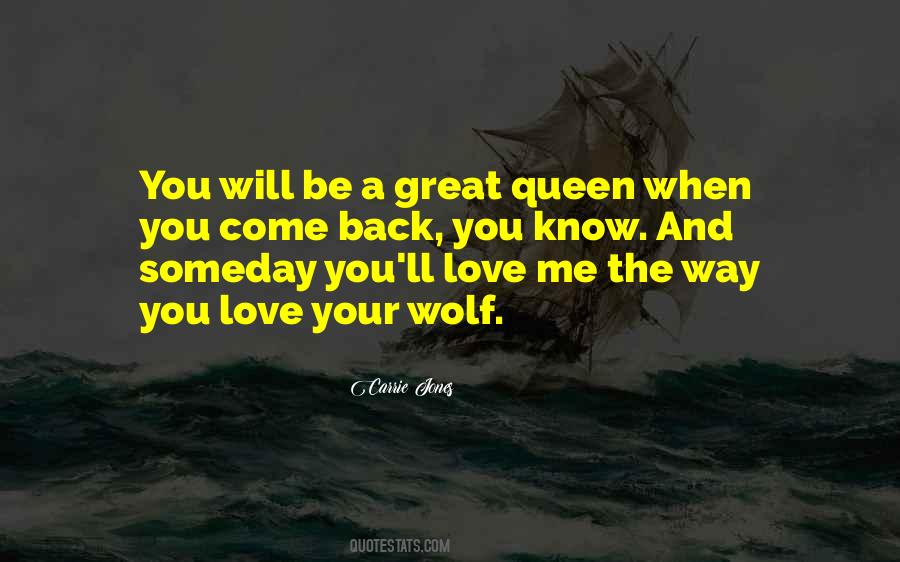 You'll Come Back Quotes #450084
