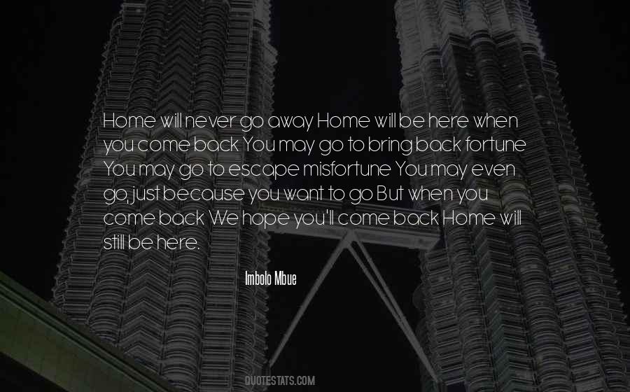 You'll Come Back Quotes #957511