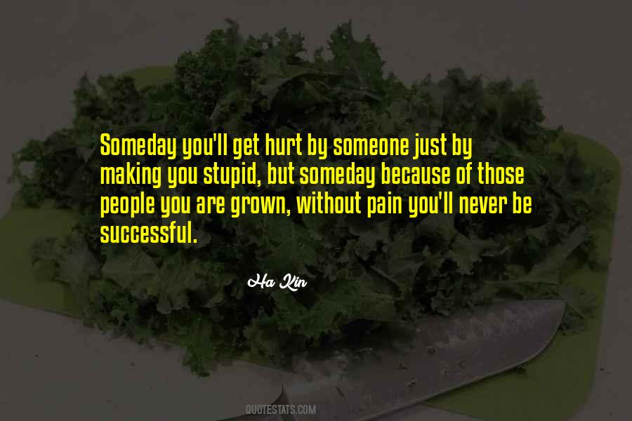 You'll Get Hurt Quotes #1613356