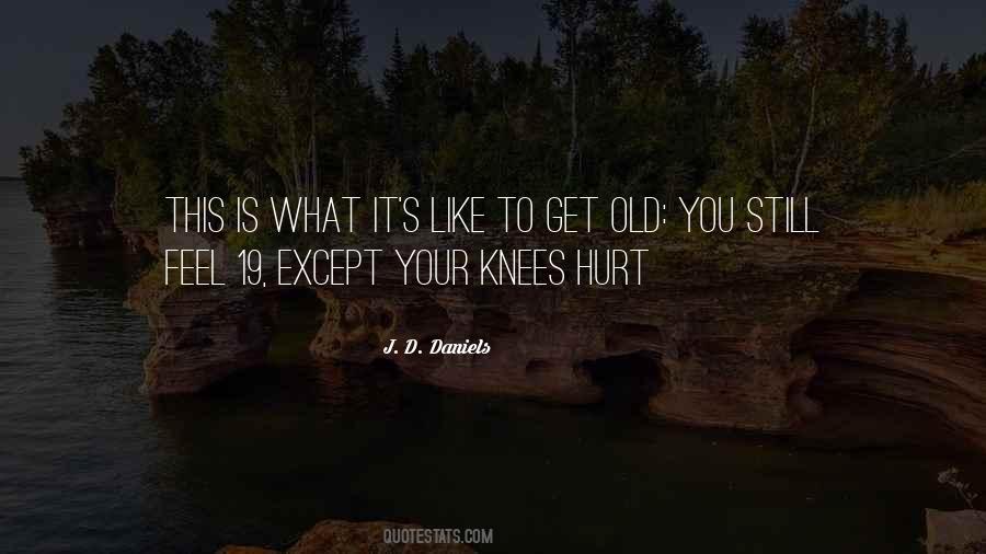 You'll Get Hurt Quotes #43127