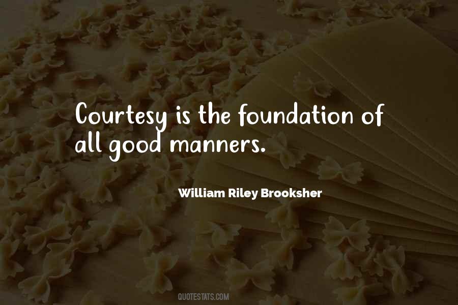 Quotes About Good Manners Courtesy #1315075