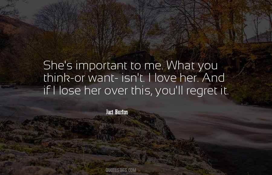 You'll Lose Me Quotes #1502745