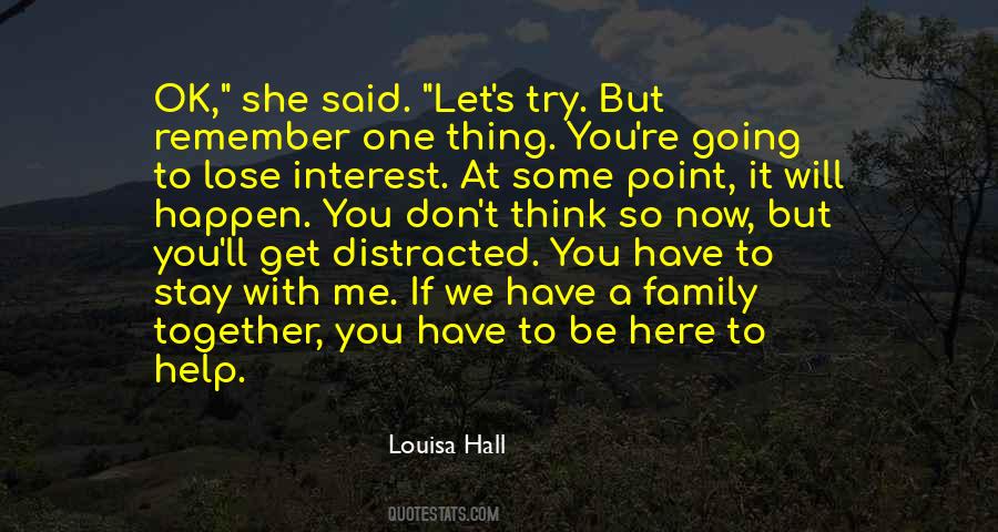 You'll Lose Me Quotes #1724670