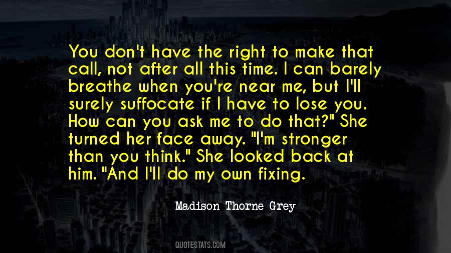 You'll Lose Me Quotes #1730864