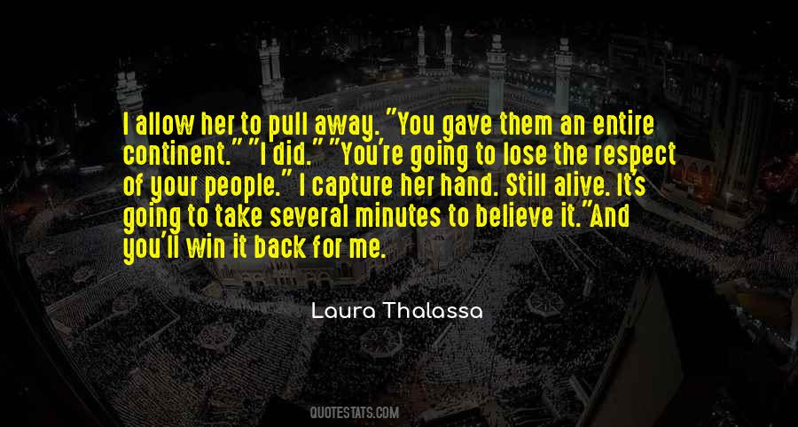 You'll Lose Me Quotes #1830594