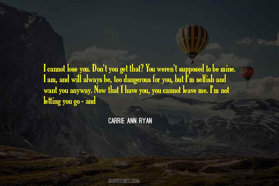 You'll Lose Me Quotes #20558