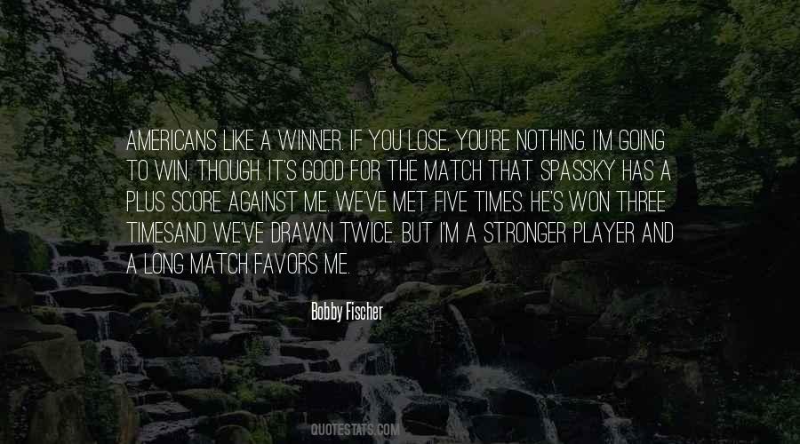 You'll Lose Me Quotes #292739