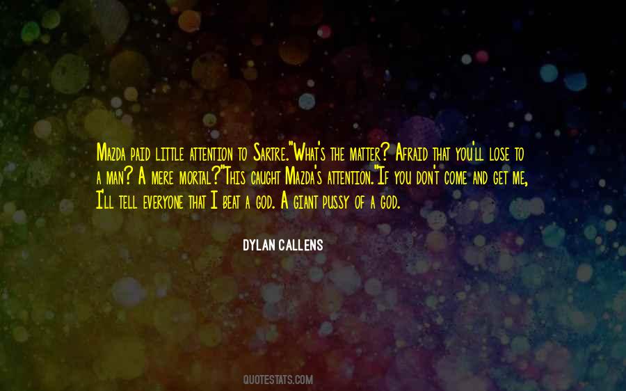 You'll Lose Me Quotes #298180