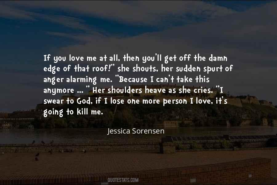 You'll Lose Me Quotes #411621