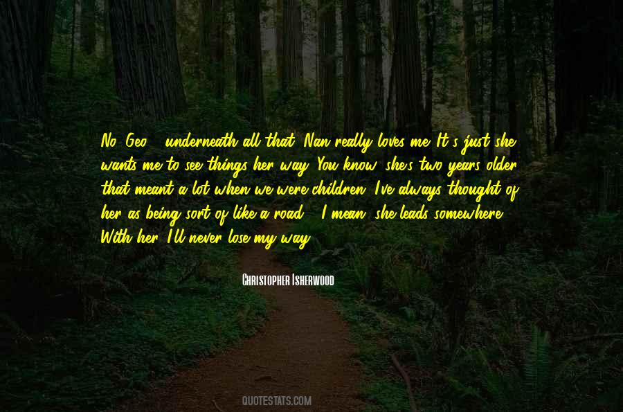 You'll Lose Me Quotes #586814
