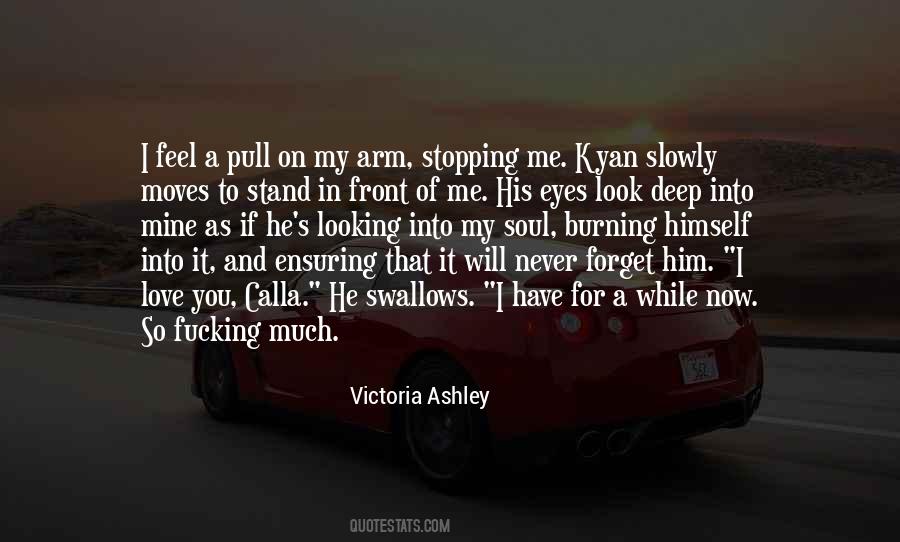 You'll Never Forget Me Quotes #774373