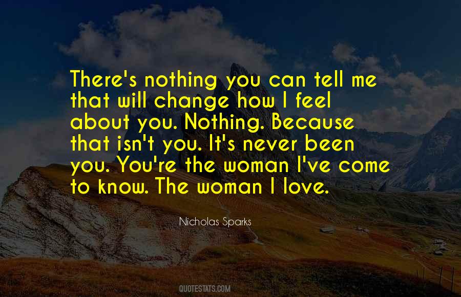 You'll Never Know How I Feel Quotes #1555957