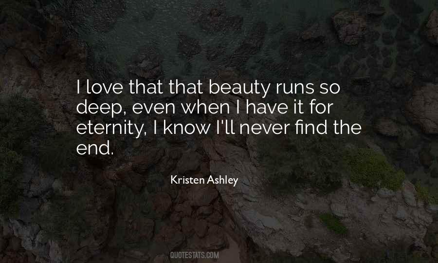 You'll Never Know How Much I Love You Quotes #25454
