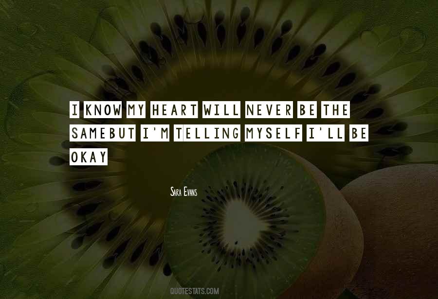 You'll Never Know How Much I Love You Quotes #420760